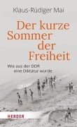 Cover-Bild zum Titel 'Der kurze Sommer der Freiheit' von 'Klaus-Rüdiger Mai'