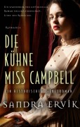 Die kühne Miss Campbell - Sandra Ervik