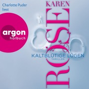 Cover-Bild zum Titel 'Kaltblütige Lügen' von 'Karen Rose'