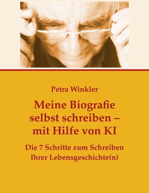 Meine Biografie selbst schreiben mit Hilfe von KI (Künstlicher Intelligenz) - Petra Winkler