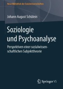 Cover-Bild zum Titel 'Soziologie und Psychoanalyse' von 'Johann August Schülein'