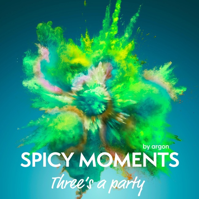 Three's a Party - Erotische Geschichte mit Dreier - Spicy Moments By Argon
