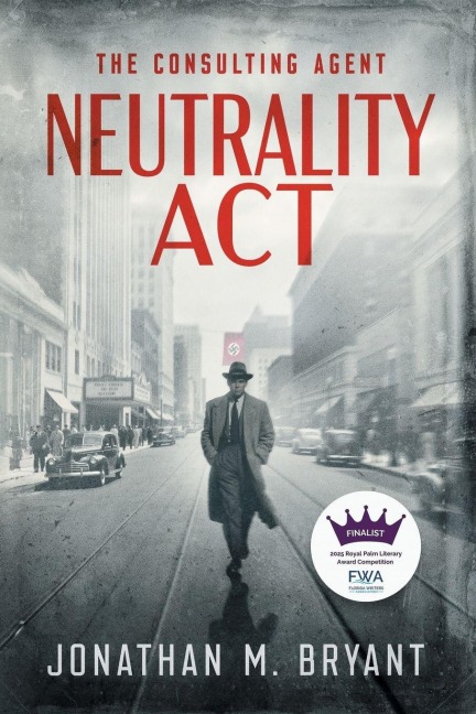 Neutrality Act - Jonathan M. Bryant
