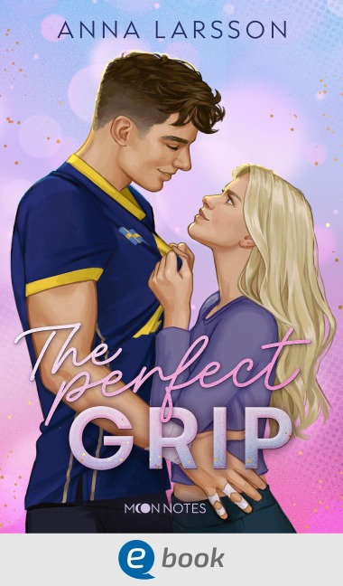 The Perfect Grip - Anna Larsson