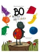 Cover-Bild zum Titel 'Bo rettet die Farben' von 'Birgit Gewiss-Kurz'