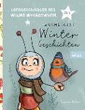 Lerngeschichten mit Wilma Wochenwurm - Wurmstarke Wintergeschichten - Susanne Bohne