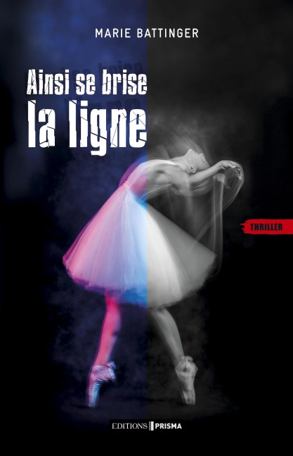 Ainsi se brise la ligne - Marie Battinger