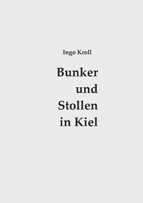 Bunker und Stollen in Kiel - 