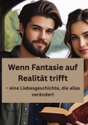 Cover-Bild zum Titel 'Wenn Fantasie auf Realität trifft' von 'Willi Meinecke'