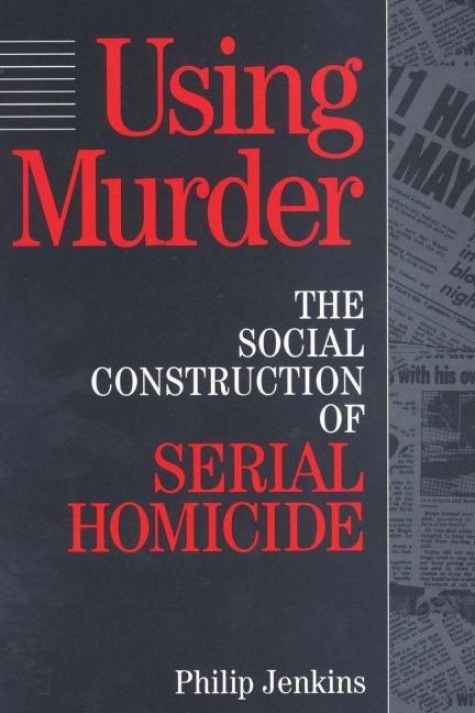 Using Murder - Philip Jenkins