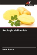 Cover-Bild zum Titel 'Reologia dell'amido' von 'Ioana Stanciu'