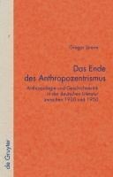 Das Ende des Anthropozentrismus - Gregor Streim