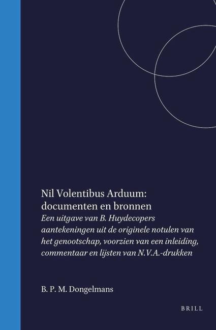 Nil Volentibus Arduum - B P M Dongelmans