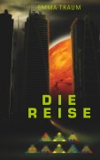 Cover-Bild zum Titel 'Die Reise' von 'Emma Traum'