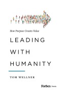 Cover-Bild zum Titel 'Leading with Humanity' von 'Tom Wellner'
