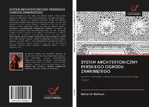 SYSTEM ARCHITEKTONICZNY PERSKIEGO OGRODU ZAMKNI¿TEGO - Bahareh Bathaei