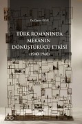 Cover-Bild zum Titel 'Türk Romaninda Mekanin Dönüstürücü Etkisi 1940-1960' von 'Cansu Oral'