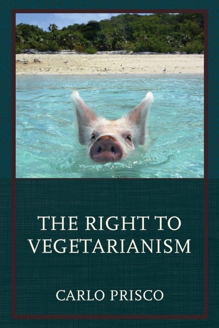 Right to Vegetarianism - Carlo Prisco