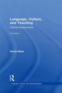 Language, Culture, and Teaching - Sonia Nieto