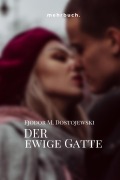 Cover-Bild zum Titel 'Der ewige Gatte' von 'Fjodor Michailowitsch Dostojewski'