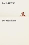 Der Kreisrichter - Paul Heyse