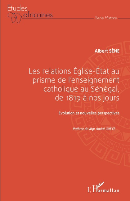 Les relations Église-État au prisme de l'enseignement catholique au Sénégal, - Sene