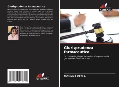 Cover-Bild zum Titel 'Giurisprudenza farmaceutica' von 'Mounica Peela'