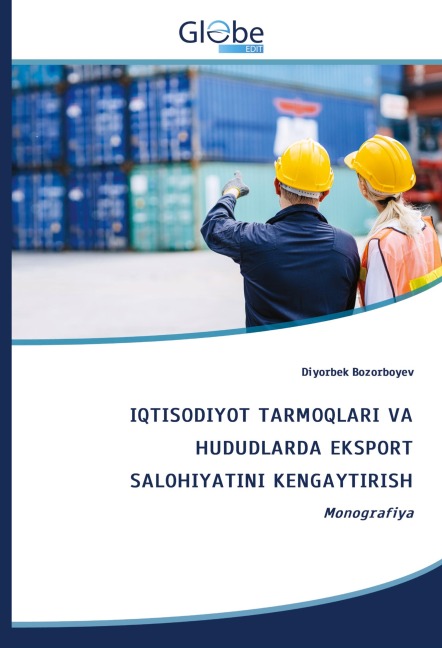IQTISODIYOT TARMOQLARI VA HUDUDLARDA EKSPORT SALOHIYATINI KENGAYTIRISH - Diyorbek Bozorboyev