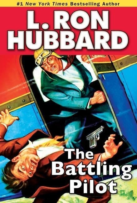 The Battling Pilot - L. Ron Hubbard