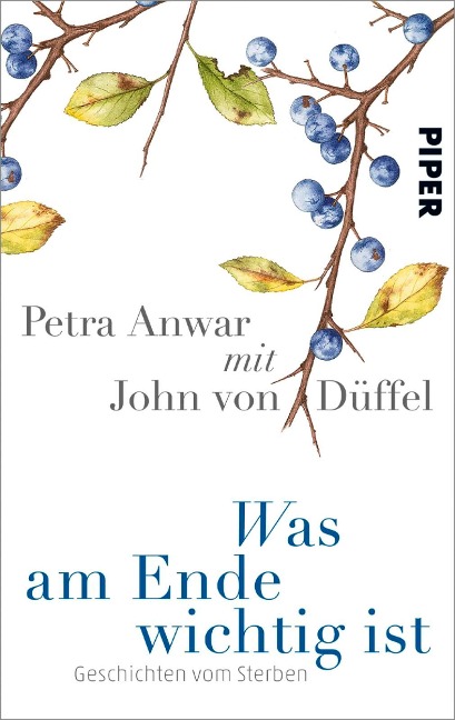 Geschichten vom Sterben - Petra Anwar, John von Düffel