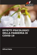 Cover-Bild zum Titel 'EFFETTI PSICOLOGICI DELLA PANDEMIA DI COVID-19' von 'Alfred Nela'