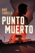 Cover-Bild zum Titel 'Punto Muerto / Deadlock' von 'Kike Corella'