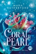 Cover-Bild zum Titel 'Coral & Pearl' von 'Mara Rutherford'