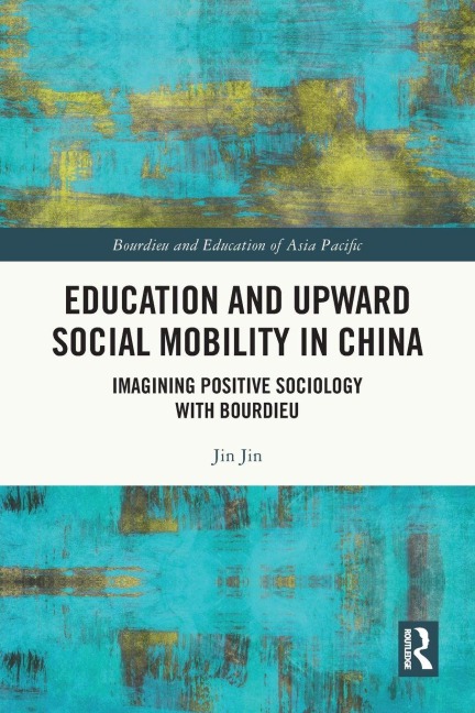 Education and Upward Social Mobility in China - Jin Jin