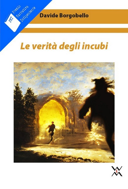 Le verità degli incubi - Davide Borgobello