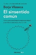 El Sinsentido Común / Uncommon Sense - Borja Vilaseca