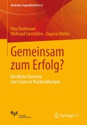 Cover-Bild zum Titel 'Gemeinsam zum Erfolg?' von 'Nina Bathmann, Dagmar Müller, Waltraud Cornelißen'