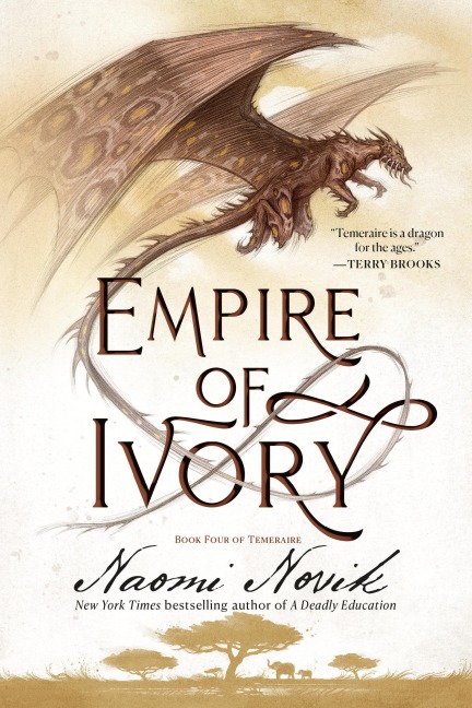 Empire of Ivory - Naomi Novik