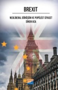 Cover-Bild zum Titel 'Brexit - Neoliberal Dönüsüm ve Popülist Siyaset' von 'Sinem Uca'