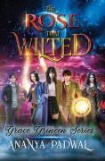 Cover-Bild zum Titel 'The Rose that Wilted: The Grace Grincen Series' von 'Manikandan P'