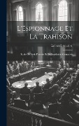 Cover-Bild zum Titel 'L'Espionnage Et La Trahison: Étude De Droit Francais Et De Legislation Compareé' von 'Robert Detourbet'
