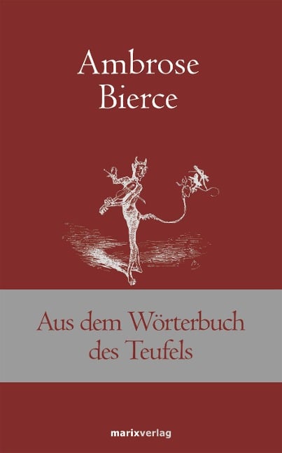 Aus dem Wörterbuch des Teufels - Ambrose Bierce
