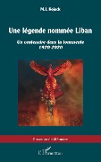 Cover-Bild zum Titel 'Une légende nommée Liban' von 'M. J. Kojack'
