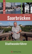 Cover-Bild zum Titel 'Saarbrücken - Stadtwanderführer' von 'Günther Klahm'