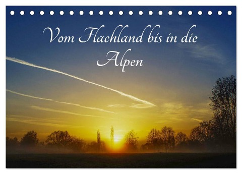 Vom Flachland bis in die Alpen (Tischkalender 2024 DIN A5 quer), CALVENDO Monatskalender - Michael Hoffmann