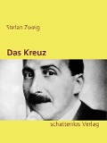 Cover-Bild zum Titel 'Das Kreuz' von 'Stefan Zweig'