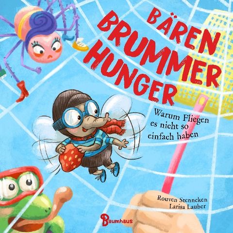Bärenbrummerhunger - Warum Fliegen es nicht so einfach haben - Rouven Stenneken