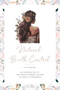 Cover-Bild zum Titel 'Natural Birth Control: Intro to the Sympto-Thermal Method of Fertility Awareness' von 'J L Allen'