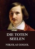 Die toten Seelen - Nikolai Gogol