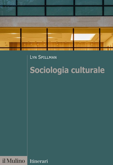 Sociologia culturale - Lyn Spillman